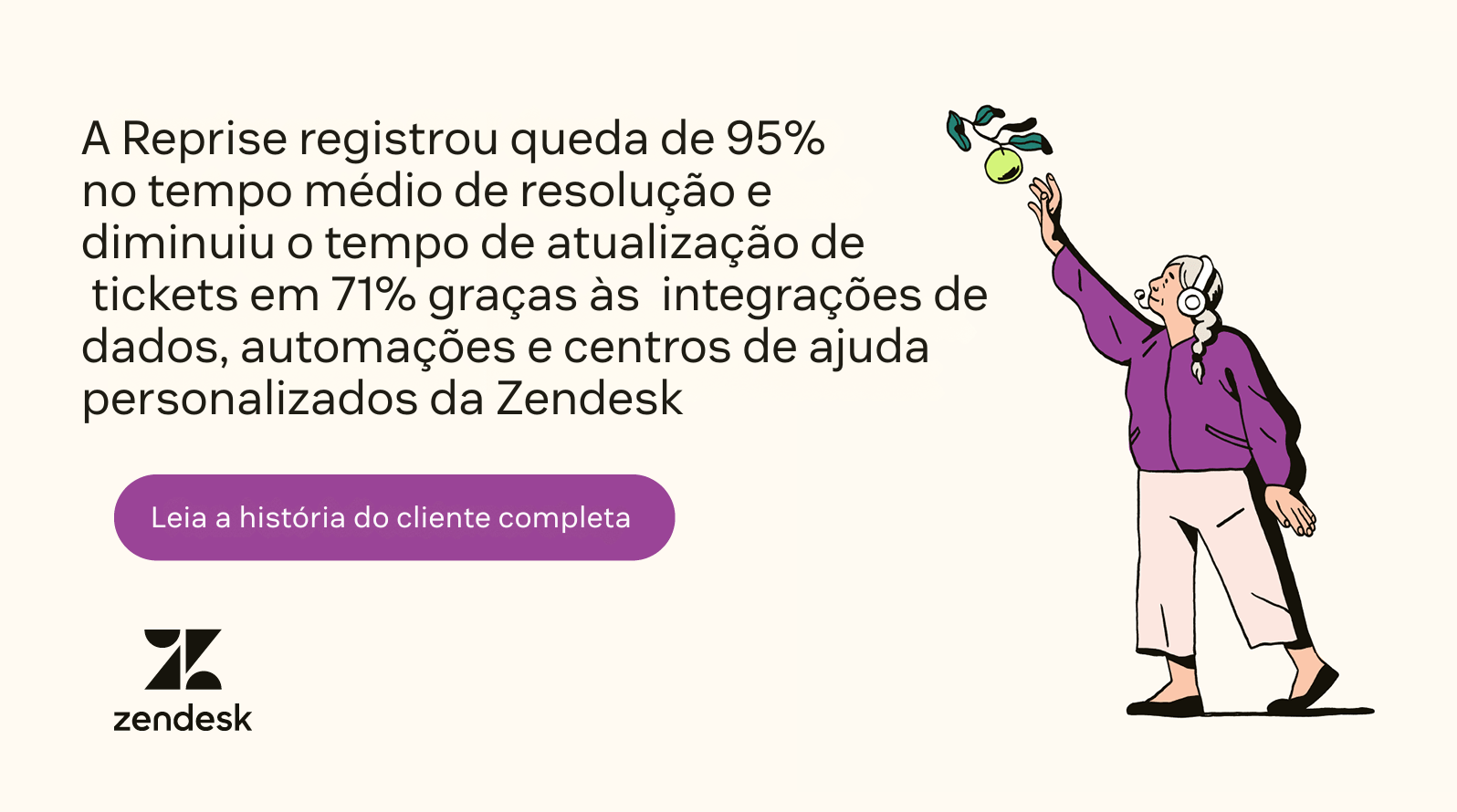 An illustration of a person picking an apple shows how Reprise benefits from using Zendesk for customer service.